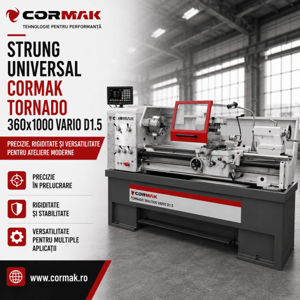 Strung universal CORMAK TORNADO 360x1000 VARIO D1-5 - Precizie, rigiditate si versatilitate pentru ateliere moderne