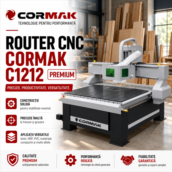 Router CNC 1200 × 1200 mm: cum alegi o mașină compactă pentru frezare și gravare? CORMAK C1212 PREMIUM explicat tehnic